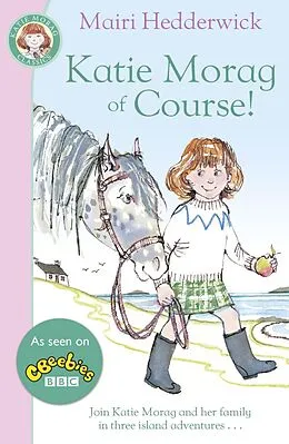 E-Book (epub) Katie Morag Of Course! von Mairi Hedderwick