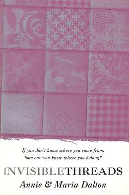 E-Book (epub) Invisible Threads von Annie Dalton, Maria Dalton