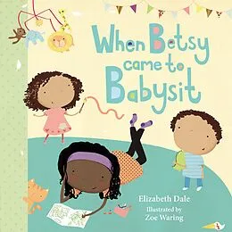 E-Book (epub) When Betsy Came to Babysit von Elizabeth Dale
