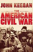 E-Book (epub) The American Civil War von John Keegan