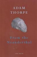 eBook (epub) From The Neanderthal de Adam Thorpe
