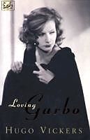 eBook (epub) Loving Garbo de Hugo Vickers