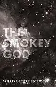Kartonierter Einband The Smokey God von Willis George Emerson