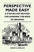 Couverture cartonnée Perspective Made Easy - A Step-By-Step Method for Learning the Basis of Drawing de Ernest R. Norling