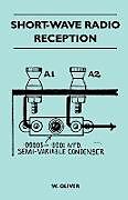 Couverture cartonnée Short-Wave Radio Reception de W. Oliver