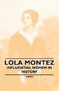 Couverture cartonnée Lola Montez - Influential Women in History de Anon