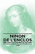 Couverture cartonnée Ninon de l'Enclos - Influential Women in History de Anon