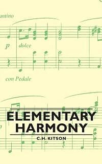 E-Book (epub) Elementary Harmony - In Three Parts von C. H. Kitson