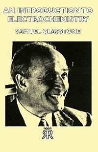E-Book (epub) An Introduction to Electrochemistry von Samuel Glasstone