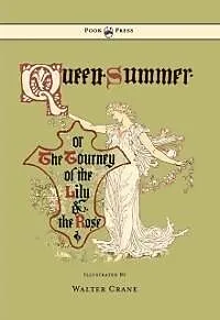 E-Book (epub) Queen Summer - Or the Tourney of the Lily and the Rose - Illustrated by Walter Crane von Walter Crane