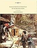 E-Book (epub) Hansel & Grethel - & Other Tales by the Brothers Grimm - Illustrated by Arthur Rackham von Jakob Grimm