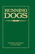 E-Book (epub) Running Dogs - Or, Dogs That Hunt By Sight - The Early History, Origins, Breeding & Management Of Greyhounds, Whippets, Irish Wolfhounds, Deerhounds, Borzoi and Other Allied Eastern Hounds von Tony Read