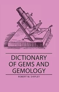 eBook (epub) Dictionary of Gems and Gemology de Robert M. Shipley