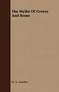 E-Book (epub) The Myths of Greece and Rome von H. A. Guerber