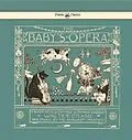 E-Book (epub) The Baby's Opera - A Book of Old Rhymes with New Dresses - Illustrated by Walter Crane von Walter Crane
