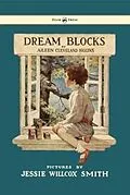 E-Book (epub) Dream Blocks - Illustrated by Jessie Willcox Smith von Aileen Cleveland Higgins