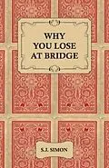E-Book (epub) Why You Lose at Bridge von S. J. Simon