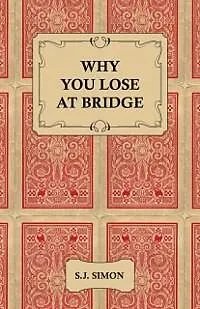E-Book (epub) Why You Lose at Bridge von S. J. Simon