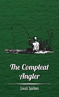 E-Book (epub) The Compleat Angler von Izaak Walton