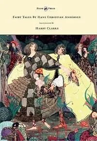 E-Book (epub) Fairy Tales by Hans Christian Andersen - Illustrated by Harry Clarke von Hans Christian Andersen
