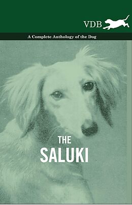 eBook (epub) The Saluki - A Complete Anthology of the Dog de Various