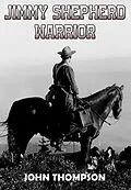 E-Book (epub) Jimmy Shepherd - Warrior von John Thompson