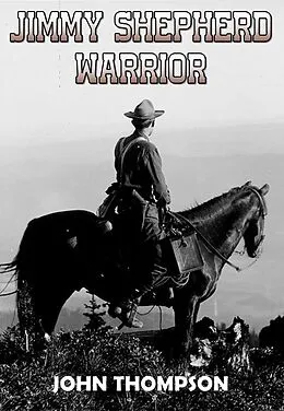E-Book (epub) Jimmy Shepherd - Warrior von John Thompson