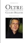 Kartonierter Einband Oltre Storia e analisi del capolavoro di Claudio Baglioni. von Filippo Maria Caggiani