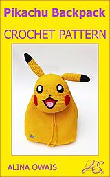 eBook (epub) Pikachu Backpack Crochet Pattern de Alina Owaia