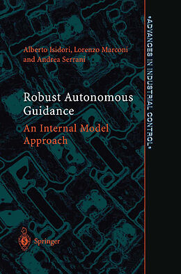 E-Book (pdf) Robust Autonomous Guidance von Alberto Isidori, Lorenzo Marconi, Andrea Serrani