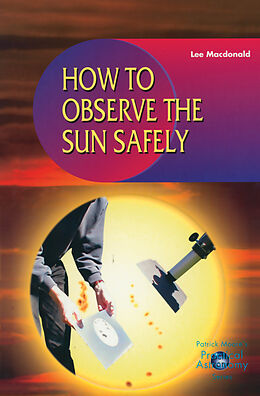 E-Book (pdf) How to Observe the Sun Safely von Lee Macdonald