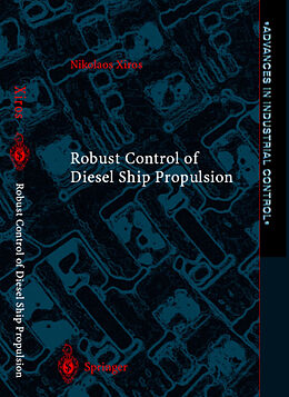 E-Book (pdf) Robust Control of Diesel Ship Propulsion von Nikolaos Xiros