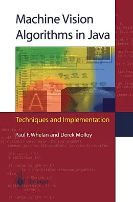 E-Book (pdf) Machine Vision Algorithms in Java von Paul F. Whelan, Derek Molloy