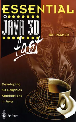 E-Book (pdf) Essential Java 3D fast von Ian Palmer