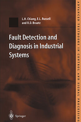E-Book (pdf) Fault Detection and Diagnosis in Industrial Systems von L.H. Chiang, E.L. Russell, R.D. Braatz