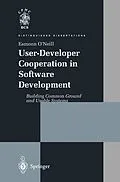 E-Book (pdf) User-Developer Cooperation in Software Development von Eamonn O'Neill