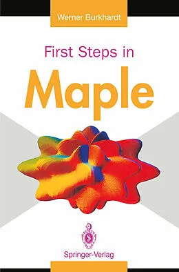 E-Book (pdf) First Steps in Maple von Werner Burkhardt