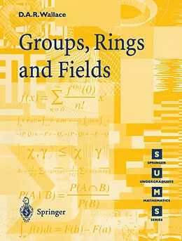 E-Book (pdf) Groups, Rings and Fields von David A. R. Wallace