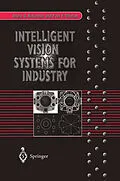 E-Book (pdf) Intelligent Vision Systems for Industry von Bruce G. Batchelor, Paul F. Whelan