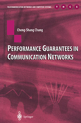 eBook (pdf) Performance Guarantees in Communication Networks de Cheng-Shang Chang