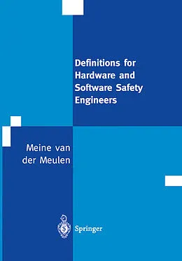 E-Book (pdf) Definitions for Hardware and Software Safety Engineers von M. J. P. Van Der Meulen