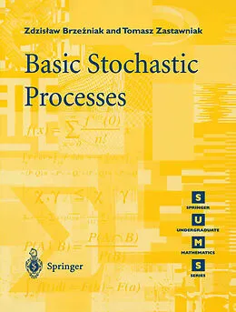 E-Book (pdf) Basic Stochastic Processes von Zdzislaw Brzezniak, Tomasz Zastawniak