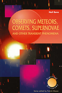 E-Book (pdf) Observing Meteors, Comets, Supernovae and other Transient Phenomena von Neil Bone