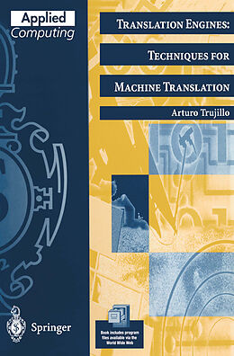 eBook (pdf) Translation Engines: Techniques for Machine Translation de Arturo Trujillo