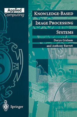 eBook (pdf) Knowledge-Based Image Processing Systems de Deryn Graham, Anthony Barrett