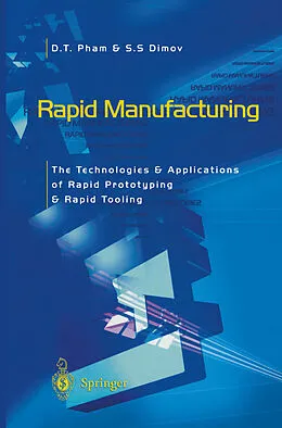 E-Book (pdf) Rapid Manufacturing von Duc Pham, S. S. Dimov