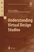 E-Book (pdf) Understanding Virtual Design Studios von Mary L. Maher, Simeon J. Simoff, Anna Cicognani
