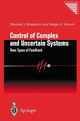 E-Book (pdf) Control of Complex and Uncertain Systems von Stanislav V. Emelyanov, Sergey K. Korovin