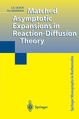 Couverture cartonnée Matched Asymptotic Expansions in Reaction-Diffusion Theory de D. J. Needham, J. A. Leach