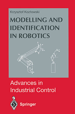 Kartonierter Einband Modelling and Identification in Robotics von Krzysztof R. Kozlowski